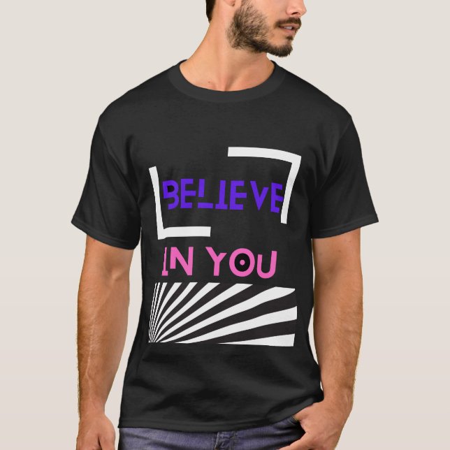 Believe In You T-shirt (Front)