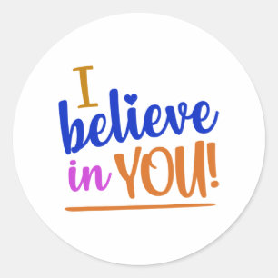 Believe In You Teacher Testing Day Inspiration  Classic Round Sticker
