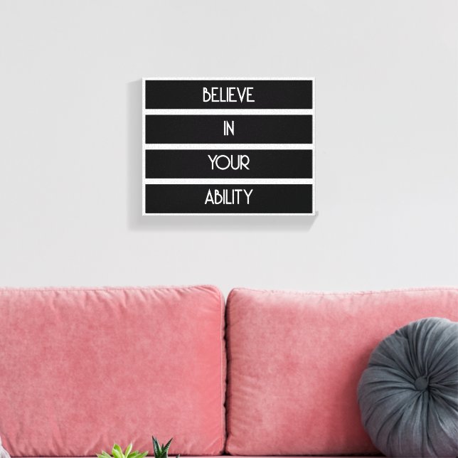 Believe In Your Ability Canvas Print (Insitu(LivingRoom))