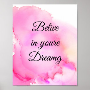 Believe in your dreams in colours poster
