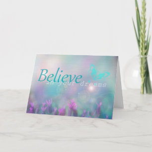 Believe in your Dreams, Inspirational Card