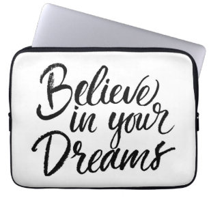 Believe In Your Dreams Laptop Sleeve