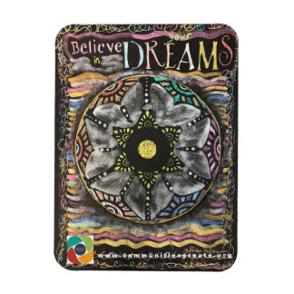Believe in Your Dreams Magnet