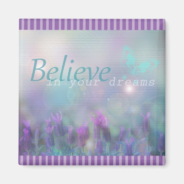 Believe in your Dreams Purple Butterfly Magnet (Front)