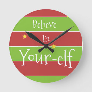 Believe In Your Elf Round Clock