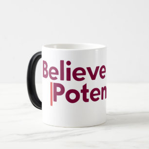 Believe in your Potential Motivational Quote Magic Mug