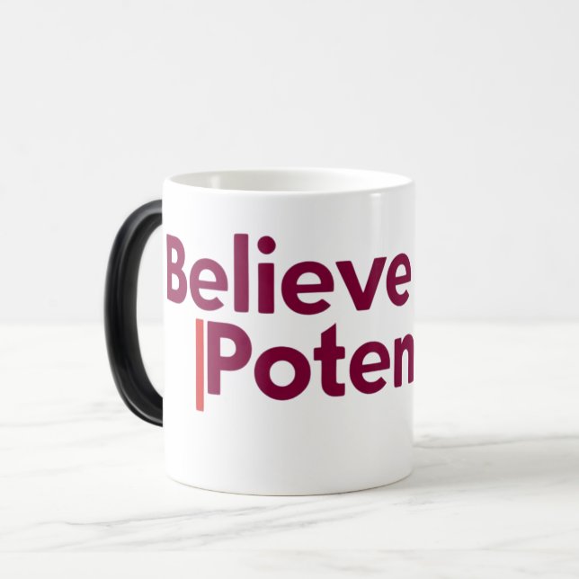 Believe in your Potential | Motivational Quote Magic Mug (Front Left)
