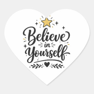 Believe in your self motivational heart stike .0 sticker