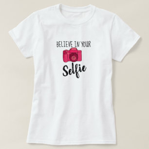 Believe in Your Selfie Basic T-Shirt