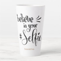 Believe In Your Selfie Name Fun Encouraging Quote