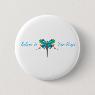 Believe In Your Wings Button