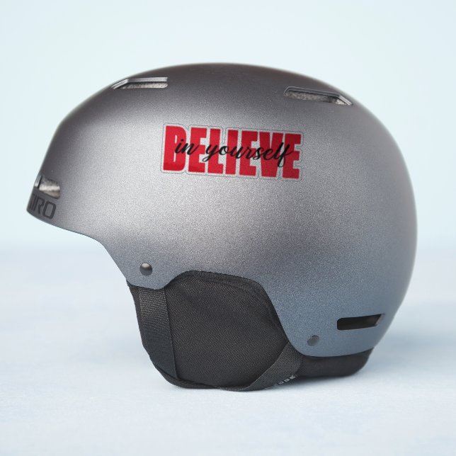Believe in yourself  (Helmet Side)