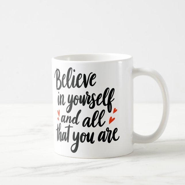 Believe in Yourself 2 Coffee Mug (Right)
