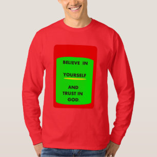 Believe In Yourself And God T-Shirt