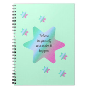 Believe In Yourself And Make It Happen Notebook