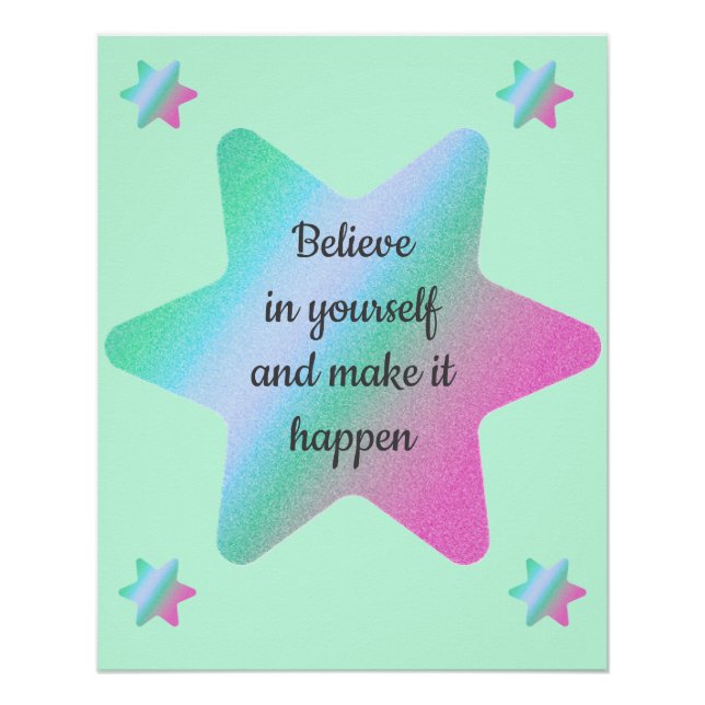 Believe In Yourself And Make It Happen Poster (Front)