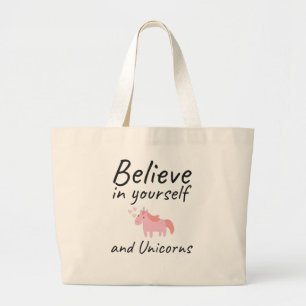 Believe In Yourself And Unicorns Positive Quote Large Tote Bag