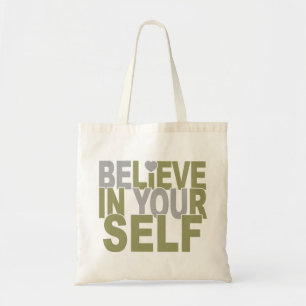 BELIEVE IN YOURSELF bag – choose style, color