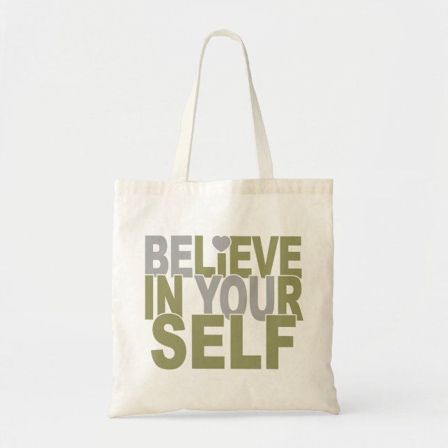 BELIEVE IN YOURSELF bag – choose style, colour (Front)