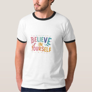 Believe in Yourself Basic Ringer T-Shirt
