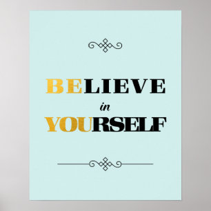 Believe in Yourself Be You Black & Gold Poster