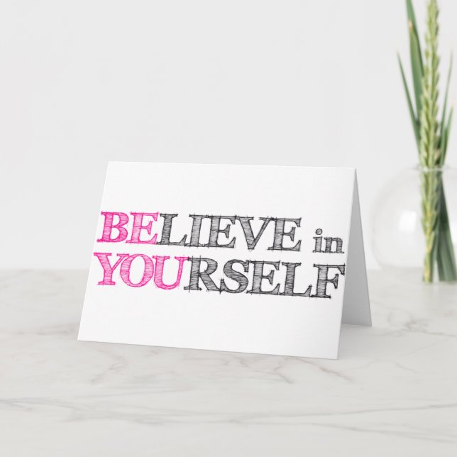BElieve in YOUrself - BE YOU Card (Front)