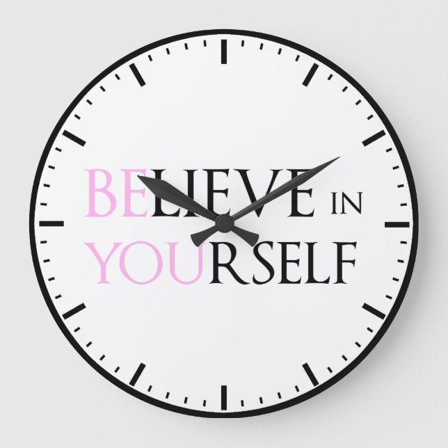 Believe in Yourself - be You motivation quote meme Large Clock (Front)