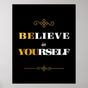 Believe in Yourself Be You White & Gold Poster