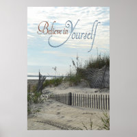 Believe in Yourself (Beach, dunes, fence, sea oats
