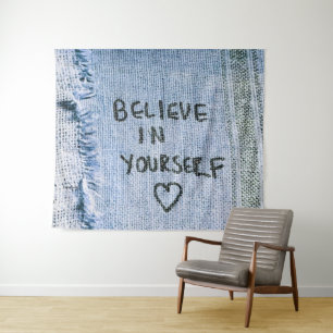 Believe in yourself Blue Denim Motivational Tapestry