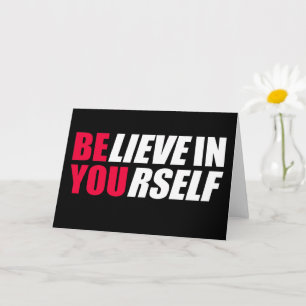 Believe in yourself card