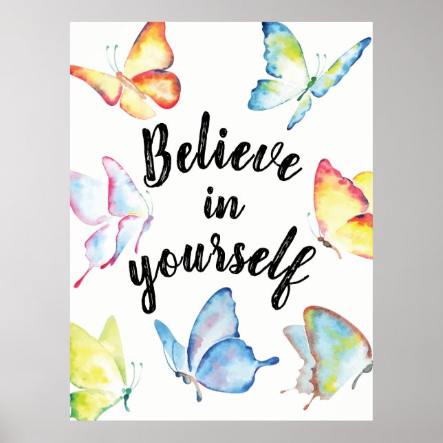  Believe in Yourself | Colorful Butterflies Poster (Front)
