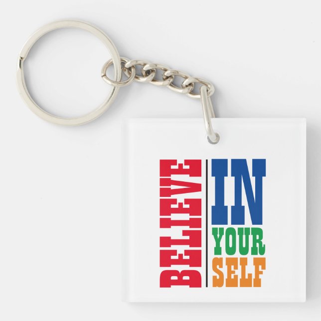 BELIEVE IN YOURSELF COLORFUL TYPOGRAPHY KEY RING (Front)