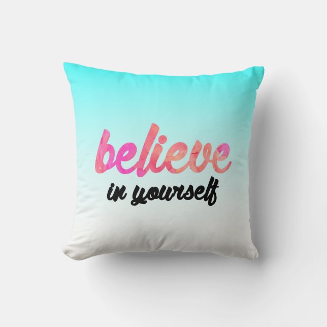 Believe in yourself cushion (Front)