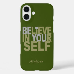 BELIEVE IN YOURSELF custom name & colour cases
