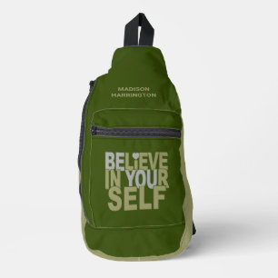BELIEVE IN YOURSELF custom name & colour Sling Bag