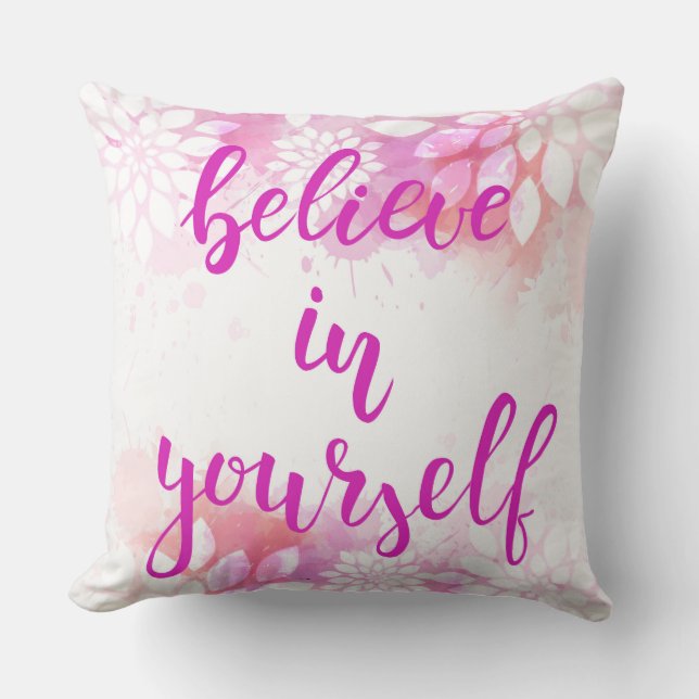 Believe in Yourself Decorative Pillow (Front)