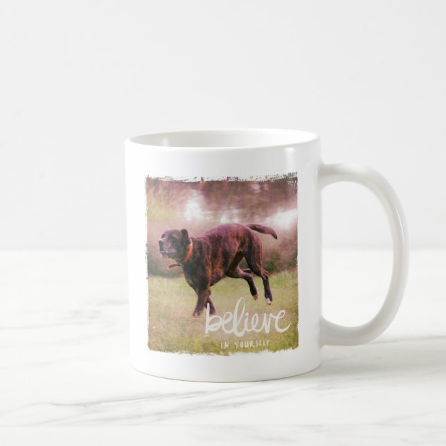 Believe in YourSelf Dog Coffee Mug (Right)