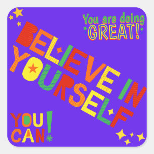 Believe In Yourself, Doing Great Purple Rainbow Square Sticker