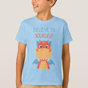 Believe In Yourself Dragon T-Shirt