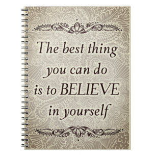 Believe in Yourself – Elegant Motivational Quote  Spiral Notebook