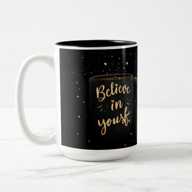 "Believe in Yourself" Gold Glitter Coffee Mug  (Left)