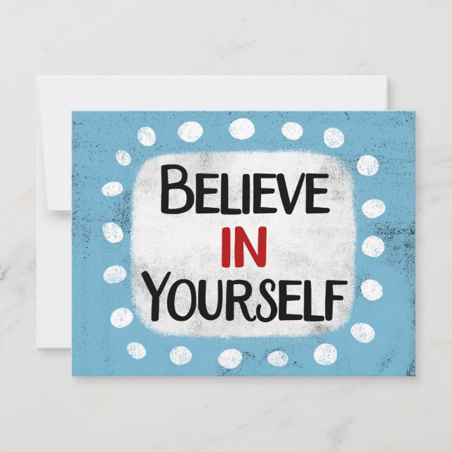Believe In Yourself Greeting Card (Front)
