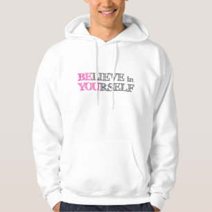 BElieve in YOUrself Hoodie