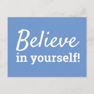 Believe in Yourself Inspirational Quote Blue White Postcard
