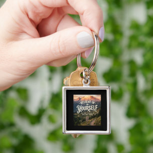 Believe in Yourself Key Ring