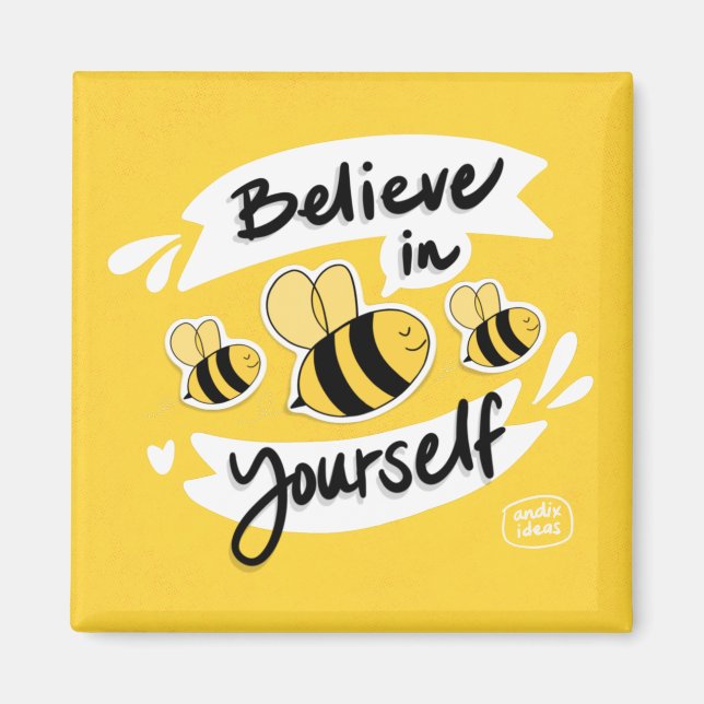 Believe in Yourself Magnet (Front)