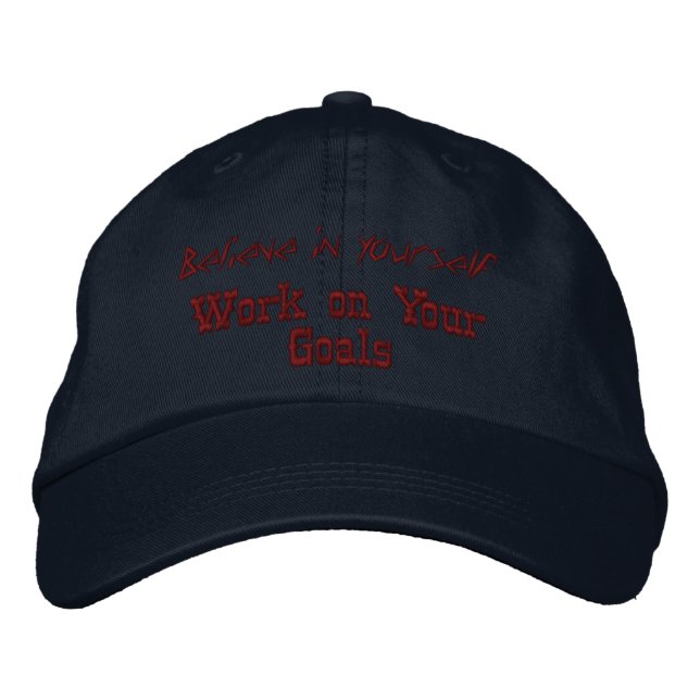 Believe in Yourself Motivation Quote Custom-Hat Embroidered Hat (Front)