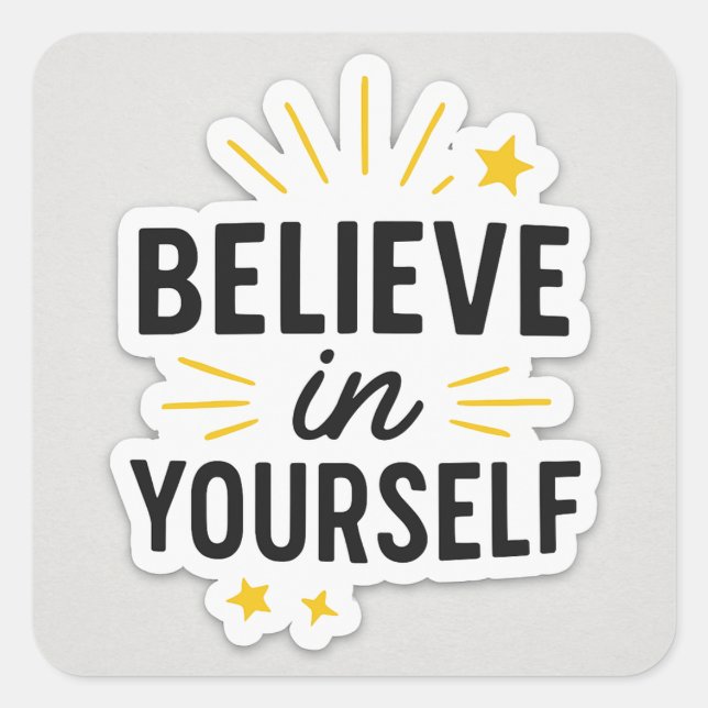 Believe in Yourself Motivational Sticker – Uplifti (Front)