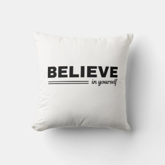 Believe in Yourself Motivational Throw Pillow